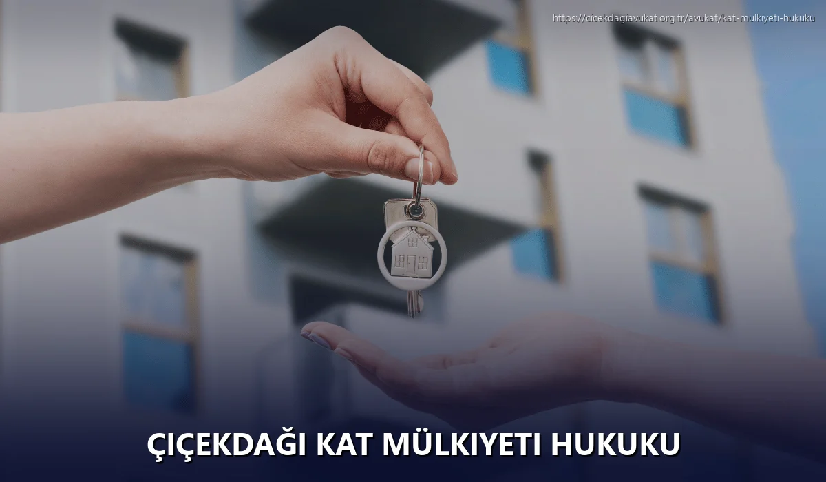 Çiçekdaği Kat Mülkiyeti Hukuku