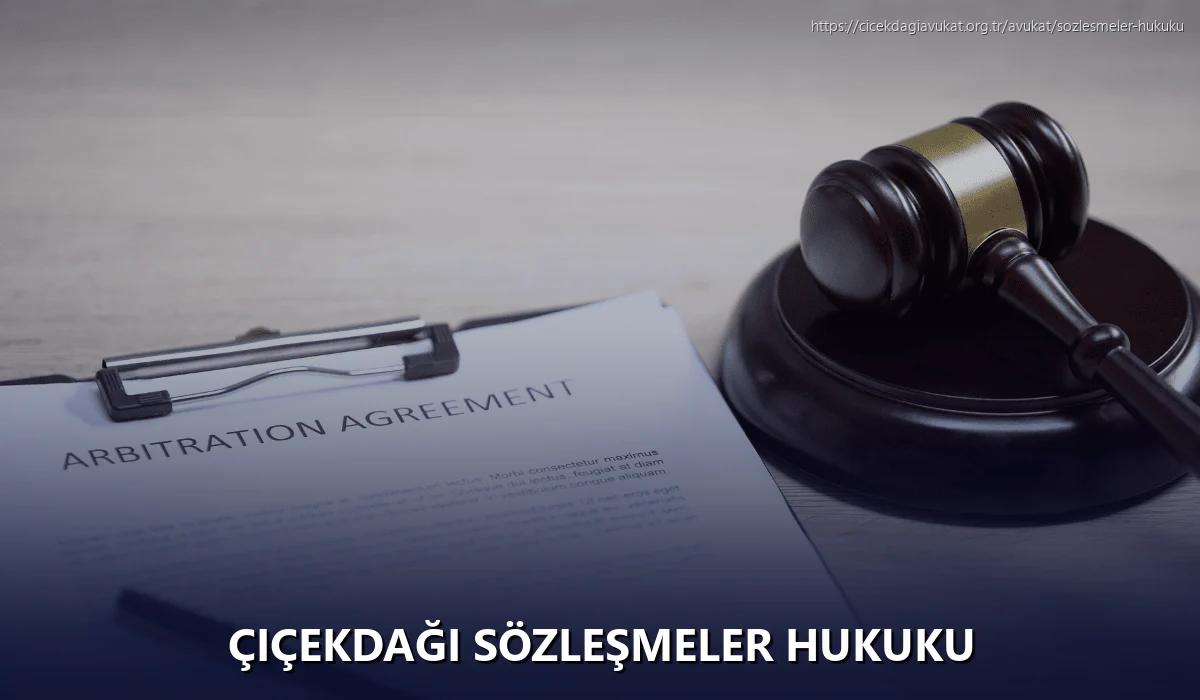 Çiçekdaği Sözleşmeler Hukuku