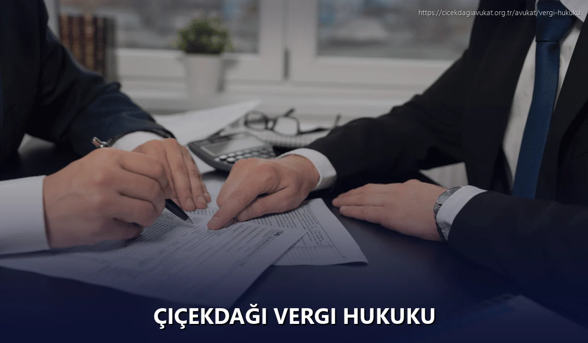 Çiçekdaği Vergi Hukuku